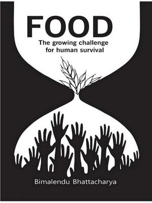 cover image of Food the Growing Challenge for Human Survival